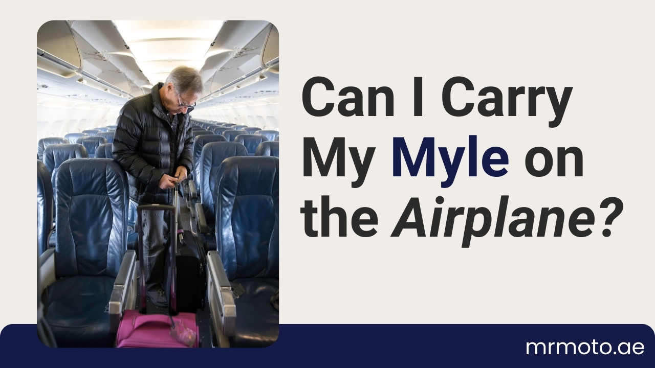 Can I Carry My Myle on the Airplane