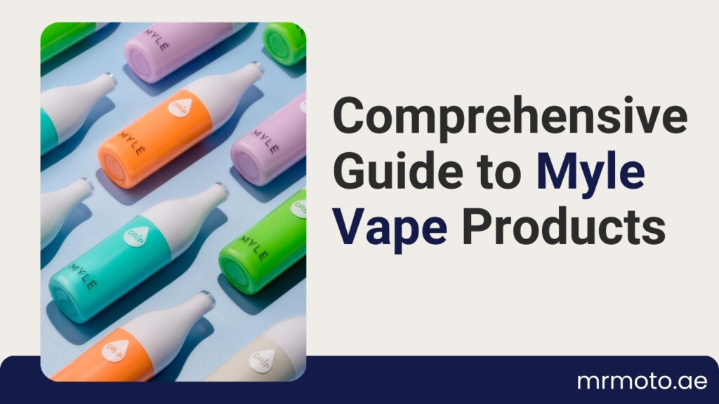 Comprehensive Guide to Myle Vape Products