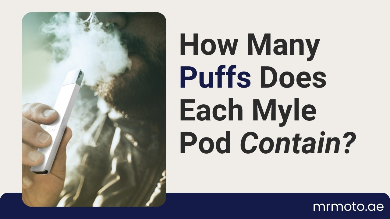 How Many Puffs Does Each Myle Pod Contain