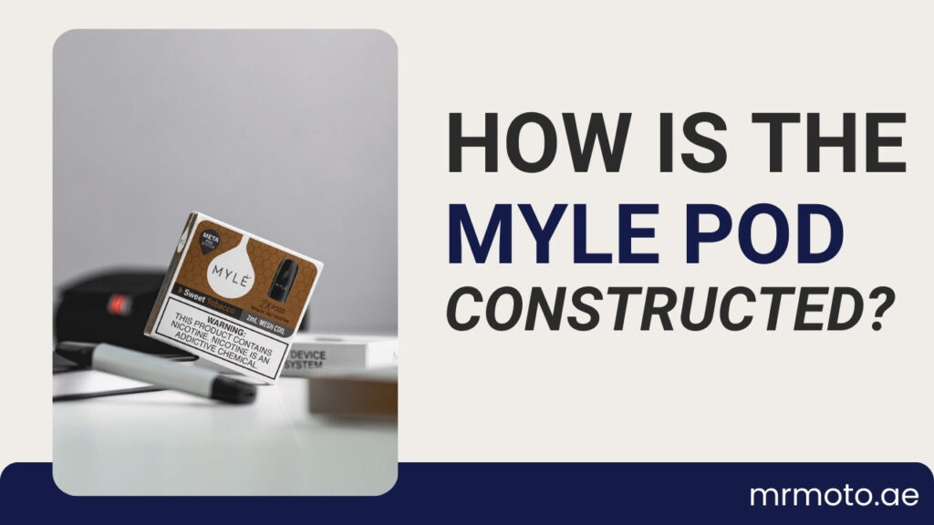 How Is the Myle Pod Constructed