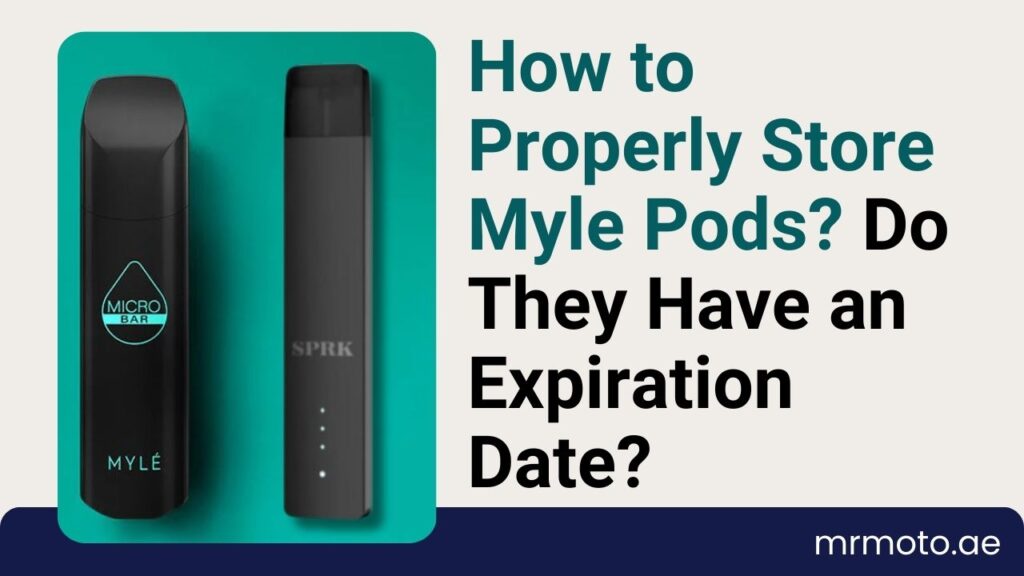 How to Properly Store Myle Pods