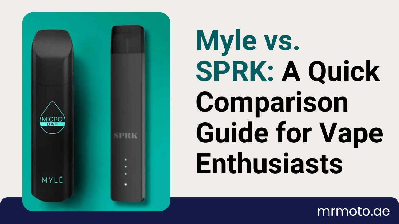 Myle vs. SPRK A Quick Comparison Guide for Vape Enthusiasts